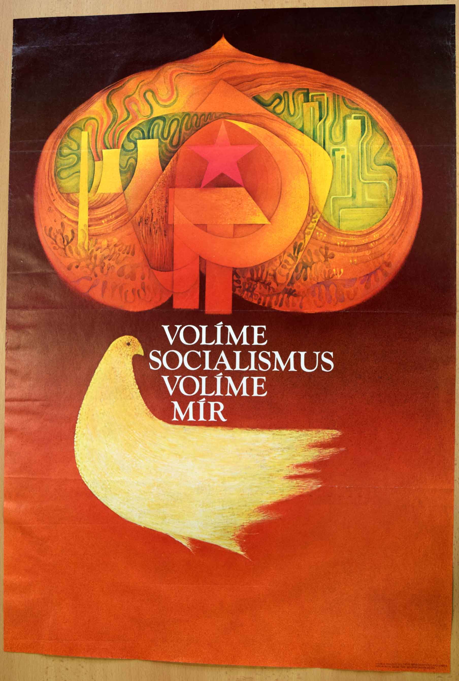 Volme socialismus, volme mír - plakát z 80. let 20. století