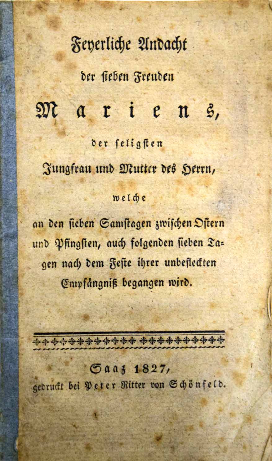 Soubor textů k uctění Panny Marie vydaných v Žatci roku 1827  tiskárnou Petera Schönfelda